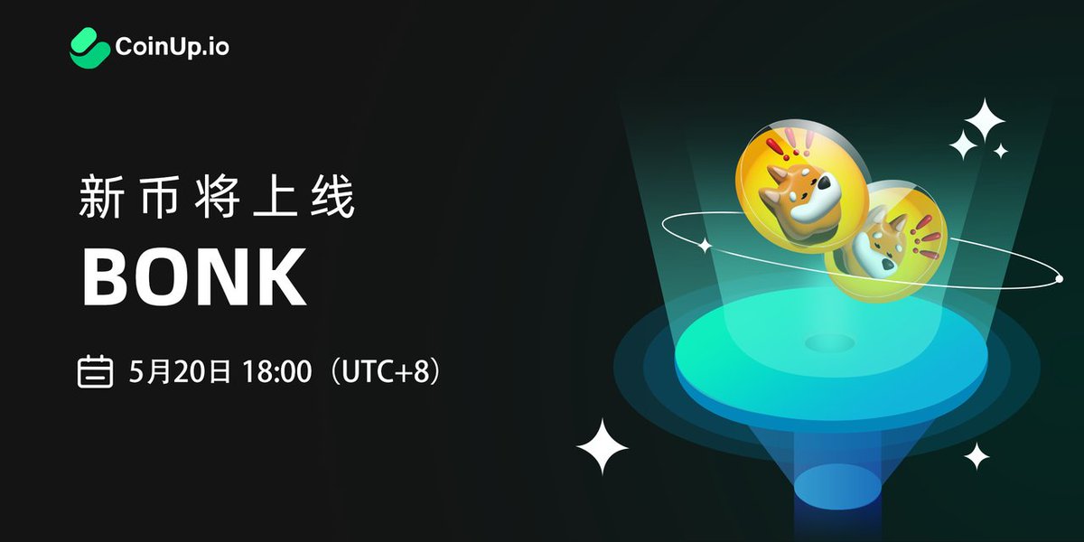 📣新币上线: $BONK 

🚀#CoinUp 将于2024年5月20日18:00（UTC+8）上线 BONK，开通 BONK/USDT交易对

▶️coinup.io/zh_CN/noticeIn…

#CoinUp #Crypto