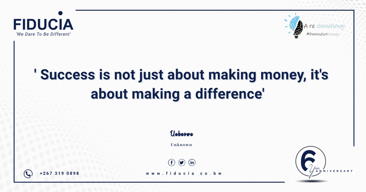 From advisory services to pension management and insurance solutions, we're dedicated to making a meaningful difference in your financial journey.

📞 +267 3190898
 🌐 fiducia.co.bw

#ExceedingExpectations 
#MindSetChange 
#AreChencheng 
#MondayMotivation