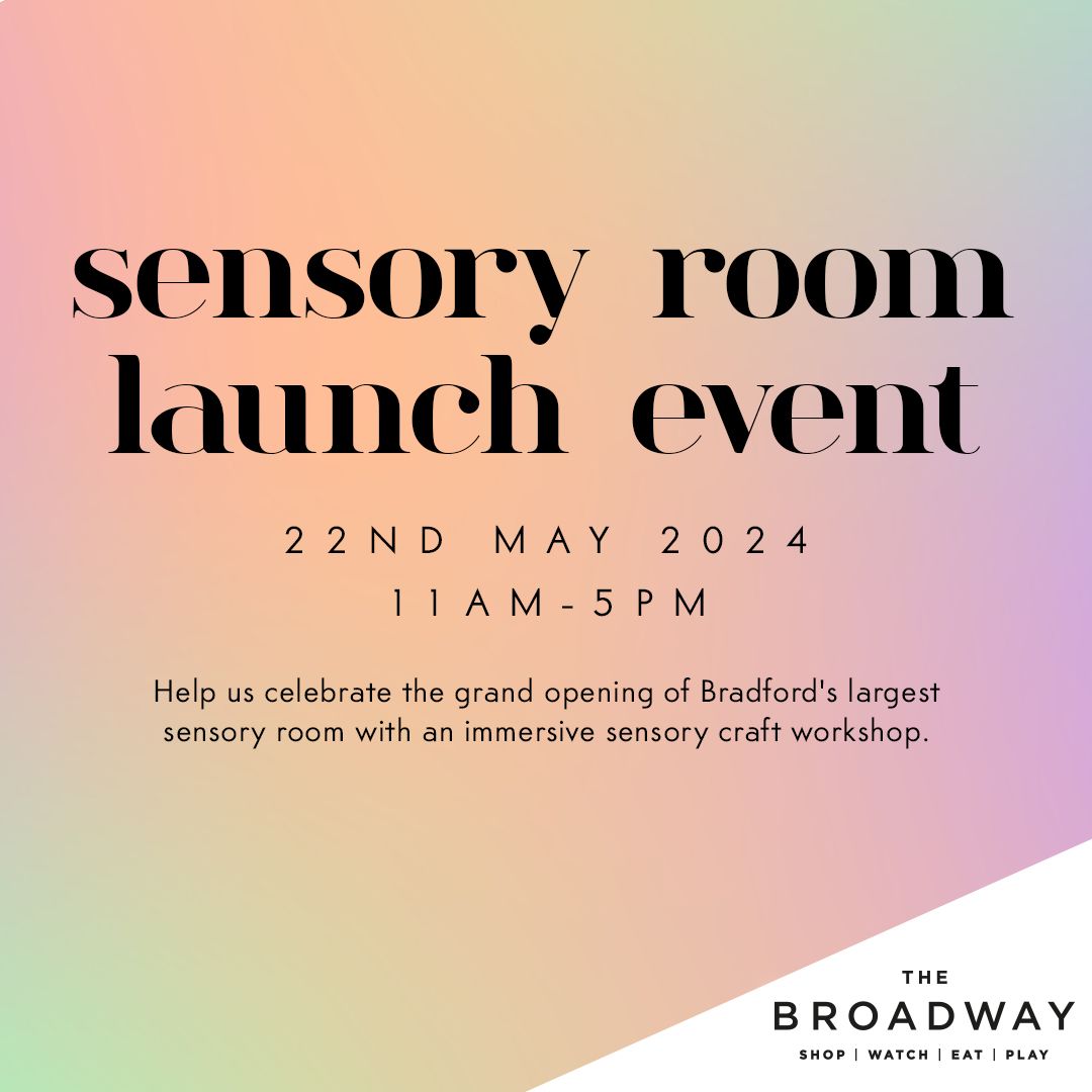THIS WEDNESDAY! You're invited to the grand opening of our brand NEW sensory room on May 22nd! 🥳 💫 We will be running an immersive sensory workshop to celebrate! 📍 Located outside Superdry ⏰ 11am - 5pm We hope to see you there!✨ #broadwaybradford #sensoryroombradford