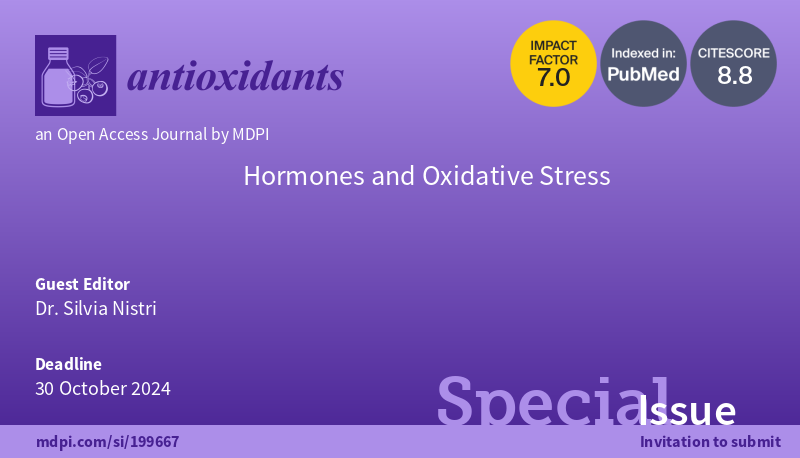 🆕 #SpecialIssue '#Hormones and Oxidative Stress' guest edited by Dr. Silvia Nistri from @UNI_FIRENZE is now open for submissions! 🖇️Look forward to receiving your submissions at: mdpi.com/si/199667