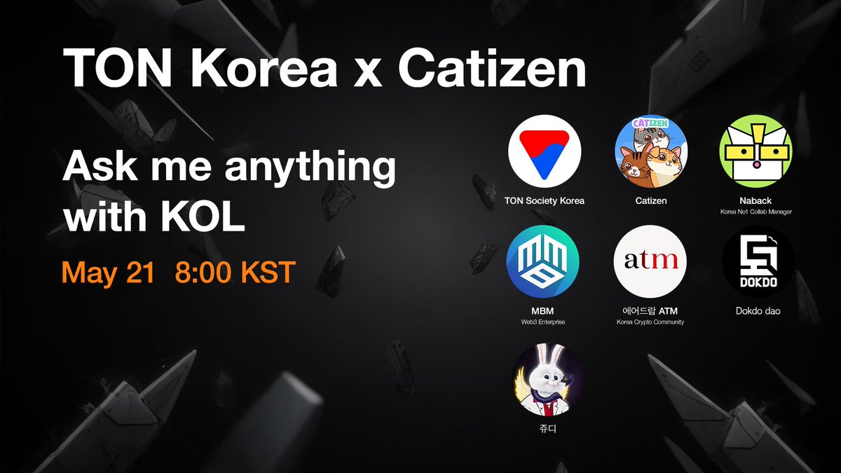 TON Korea X Catizen AMA with KOLs '우리 고양이 귀엽죠?' 시선집중, 화제의 프로젝트 Catizen과 KOL의 무엇이든 물어보세요! 📍AMA 날짜: 5월 21일, 오후 8시 (KST, UTC+9) 📍AMA 장소: TON Society Korea 트위터 스페이스 📌게스트: Catizen Team (@CatizenAI) 📌KOLs: Naback(@Naback222 ),