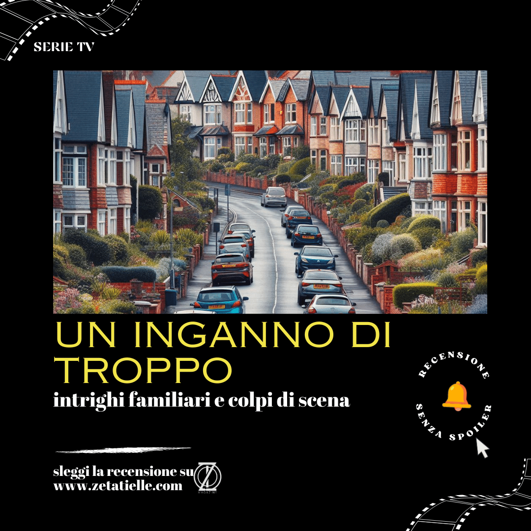 'Un Inganno di Troppo' si distingue come un'avvincente #serietv basata sull'omonimo #romanzo dello scrittore americano @HarlanCoben #harlancoben #netflix #noir #serietv #thriller #uningannoditroppo #zetatiellemagazine zetatielle.com/?p=172956