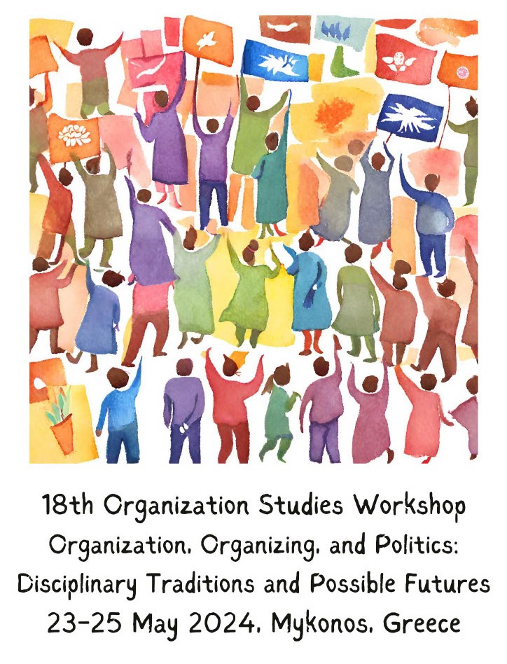 An exciting week begins today as we gather on the idyllic island of Mykonos for the 18th Organization Studies Workshop. Here's our full schedule: 𝟭𝟴𝘁𝗵 𝗢𝗿𝗴𝗮𝗻𝗶𝘇𝗮𝘁𝗶𝗼𝗻 𝗦𝘁𝘂𝗱𝗶𝗲𝘀 𝗪𝗼𝗿𝗸𝘀𝗵𝗼𝗽 𝗢𝗿𝗴𝗮𝗻𝗶𝘇𝗮𝘁𝗶𝗼𝗻, 𝗢𝗿𝗴𝗮𝗻𝗶𝘇𝗶𝗻𝗴, 𝗮𝗻𝗱