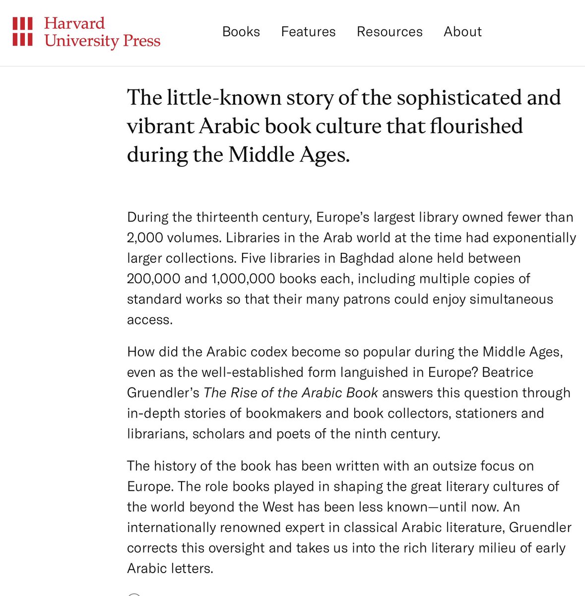 Durant le 13e siècle, la plus grande bibliothèque d'Europe possédait moins de 2 000 volumes. Cinq bibliothèques à Bagdad possédaient chacune entre 200 000 et 1 000 000 livres. ·The Rise of the Arabic Book·, de Beatrice Gruendler chez @Harvard_Press