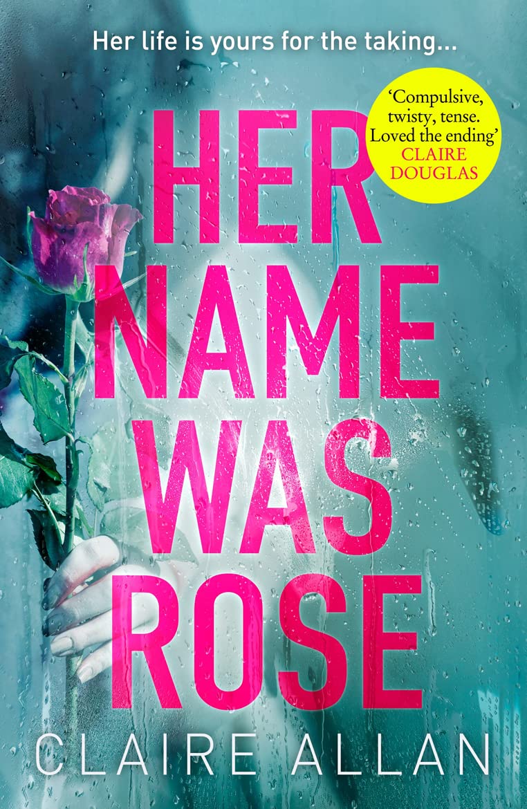 HER NAME WAS ROSE BY CLAIRE ALLAN #HERNAMEWASROSE @CLAIREALLAN @AVONBOOKSUK #BOOKREVIEW …thingsthroughmyletterbox.blogspot.com/2024/05/her-na…