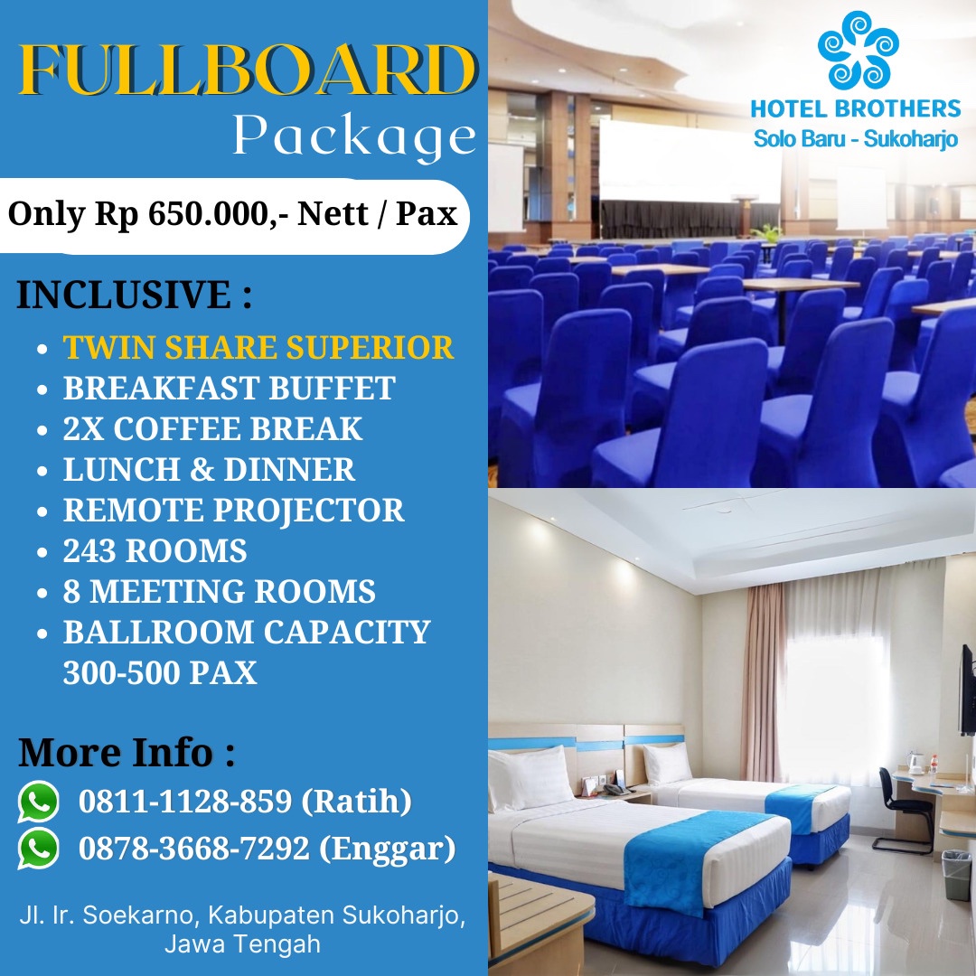 FULLBOARD PACKAGE 
8 Meeting Rooms|Ballroom Capacity 300 - 500 Pax
Incl: Twin Share Superior|Breakfast Buffet|2x Coffee Break|Lunch&amp;Dinner| Remote Projector
 More Info:
0811 1128 859 Ratih
0878 3668 7292 Enggar
linktr.ee/Brothers.hotel
#hotelindonesianatour
#hotelindonesiagroup