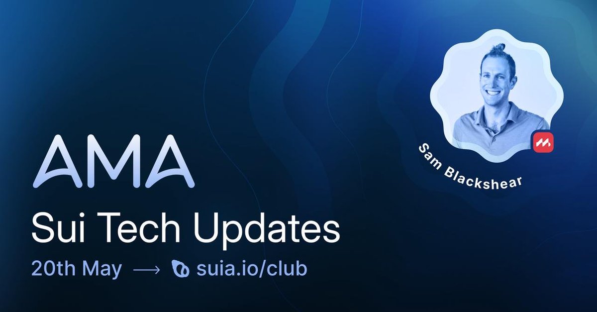 🌊We're excited to have Sam @b1ackd0g, CTO & Co-founder of @Mysten_Labs, join us in the #Suinami Club at 9:30 AM PT on 20th May to discuss @SuiNetwork updates. suia.io/club