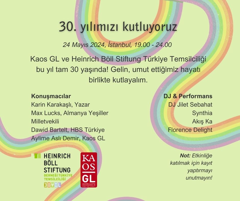 📌Kaos GL ve Heinrich Böll Stiftung Türkiye Temsilciliği 30. yılını kutluyor!

📌Kayıt formu profildeki linkte!