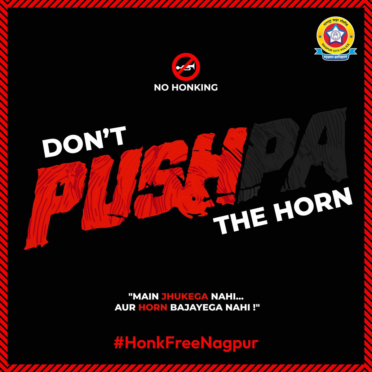 “Join the movement for a quieter city! 🚫🔊 Let’s make #HonkFreeNagpur a reality. ‘Main jhukega nahi... aur horn bajayega nahi!’ 🚗🚦 #NoHonking #NagpurCityPolice #RavinderSingal”