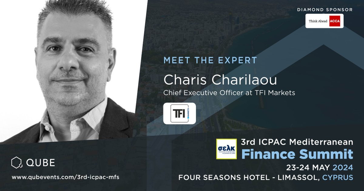 We are pleased to have Charis Charilaou, Chief Executive Officer at #TFIMarkets, as a panel moderator covering #geopolitical risks, #inflation, and #currencytrends at the 3rd #ICPAC Mediterranean Finance Summit on 23-24 May 2024, in #Limassol. Book now at bit.ly/44rUtGT