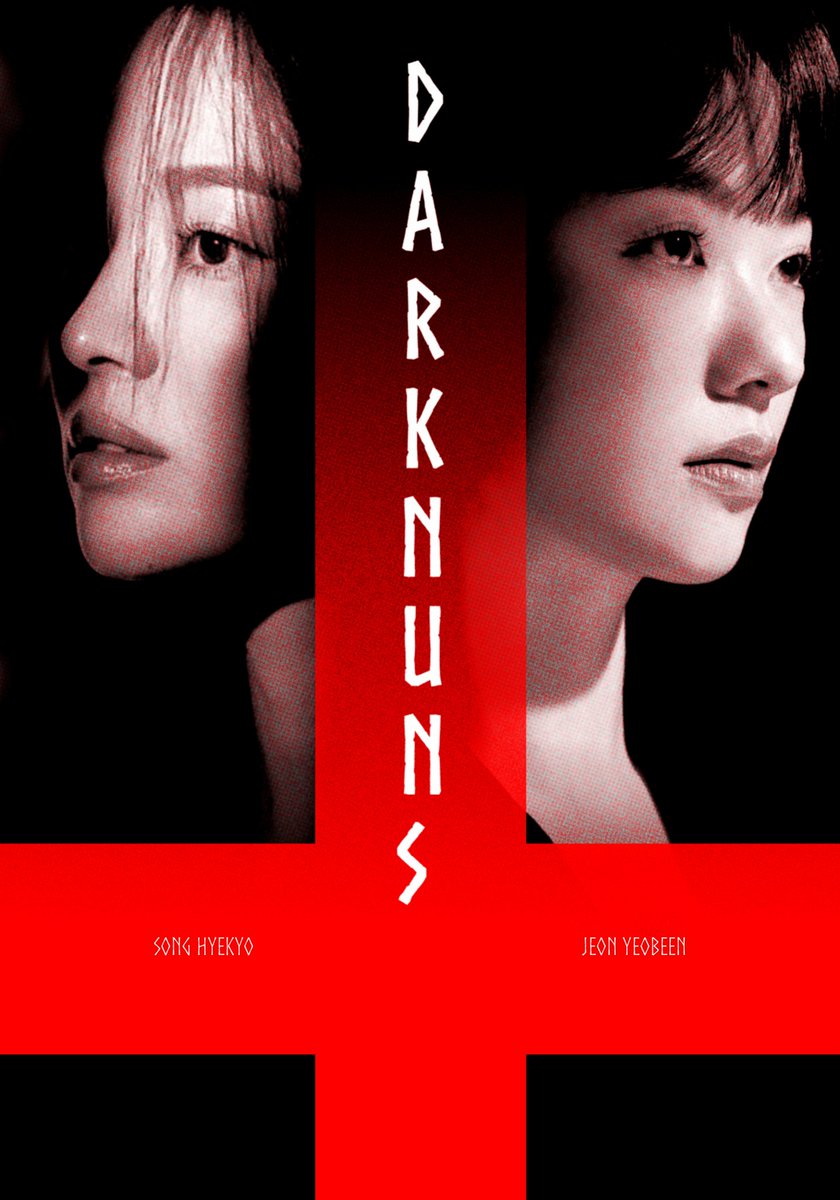 #DarkNuns Poster Design

#SongHyeKyo #JeonYeoBeen #송혜교 #전여빈 #검은수녀들