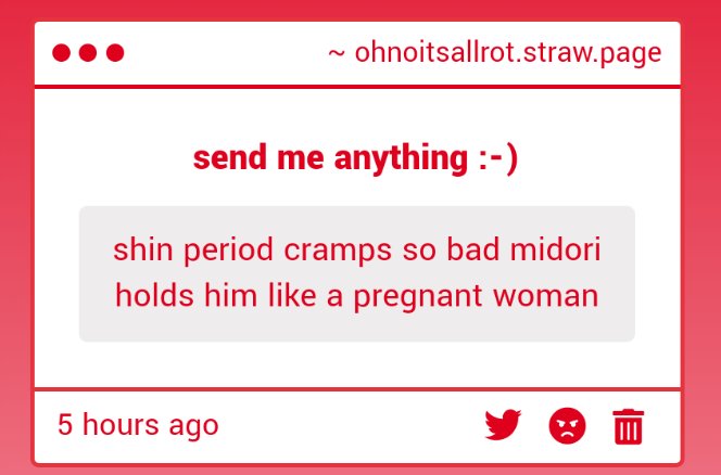 how did i get two separate shin period strawp
1. so true i think sous biggest fear should be period cramps, and then death
2. laughed giggled