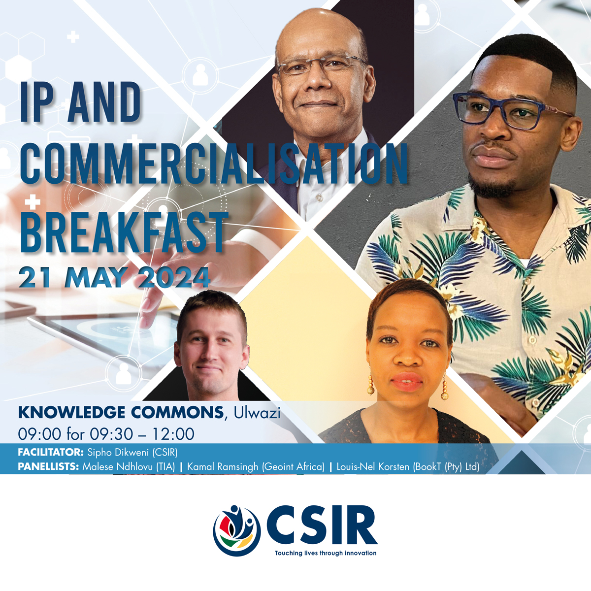 1/2 As part of #WorldIPDay #TeamCSIR will be hosting an IP & Commercialisation Breakfast on 21 May from 9:30 -12:00. Join industry experts Kamal Ramsingh, CEO & Founder of GeoINT Africa, Malese Ndhlovu from TIA & Louis-Nel Korsten, founder & CEO of Bookt & EdTech for “Customer...