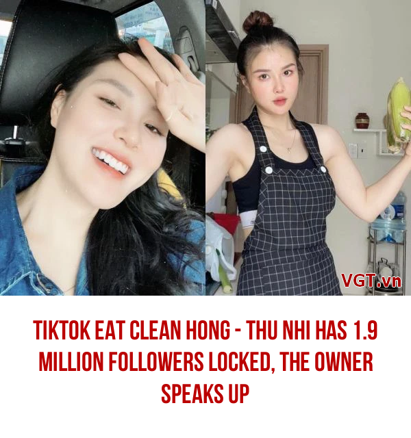 Recently, the TikTok Eat Clean Hong - Thu Nhi account with more than 1.9 million followers was suddenly locked permanently

See more: g.vgt.tv/pQFh

#EatCleanHongThuNhi #SocialNetwork #Netizens #CommunityNetwork #Youtuber #NetworkPhenomenon #TiktokerCollection