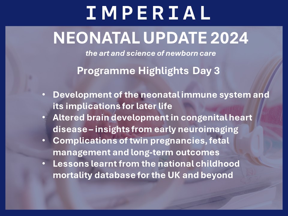 Day 3 at #neonatalupdate includes presentations on the topics below. We will announce #workshops shortly.
@gibbonslab @KingsCollegeLon @KCLImmunoMicro @SerenaCounsell @KingsImaging @ProfAsmaKhalil @StGeorgesTrust @KarenLuyt @BristolUni @peri_prem 
@EoENeonatalODN @TVWNeonatal