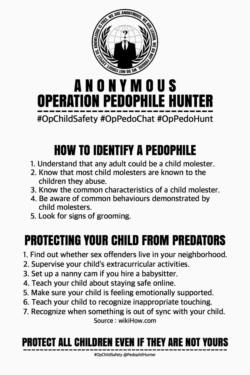 We are anonymous 
We do not forgive 
We do not forget 
Expect us

#Anonymous
#OpChildSafety
#OpPedoHunt
#StopChildAbuse
#SaveOurChildren
#StopChildTrafficking