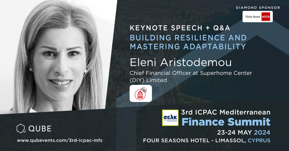 Book today for the 3rd ICPAC Mediterranean Finance Summit on 23-24 May, at the Four Seasons Hotel in Limassol. Eleni Aristodemou, #CFO at Superhome Center Ltd, will deliver an insightful speech on 'Building Resilience and Mastering Adaptability.' To book bit.ly/44rUtGT
