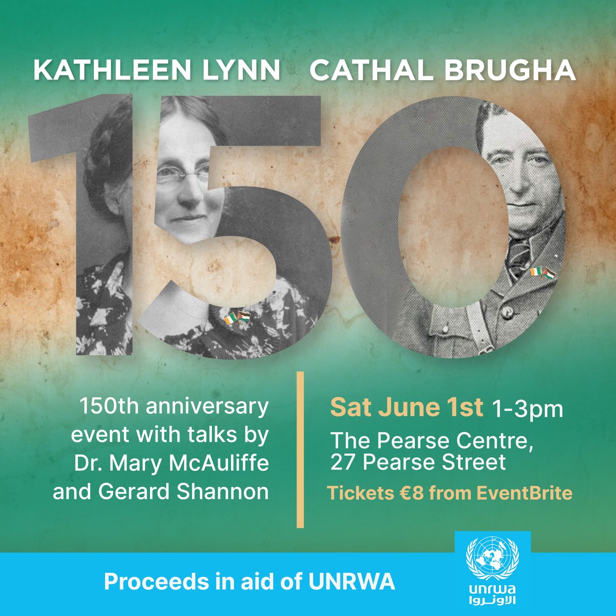 Announcing an event - in aid of @UNRWA - on Saturday, 1st June, marking the 150th anniversary of the births of Kathleen Lynn and Cathal Brugha. @MaryMcAuliffe4 will talk about Lynn, myself about Brugha, and @lizgillis191623 will moderate. Tickets here: eventbrite.ie/e/150-kathleen…