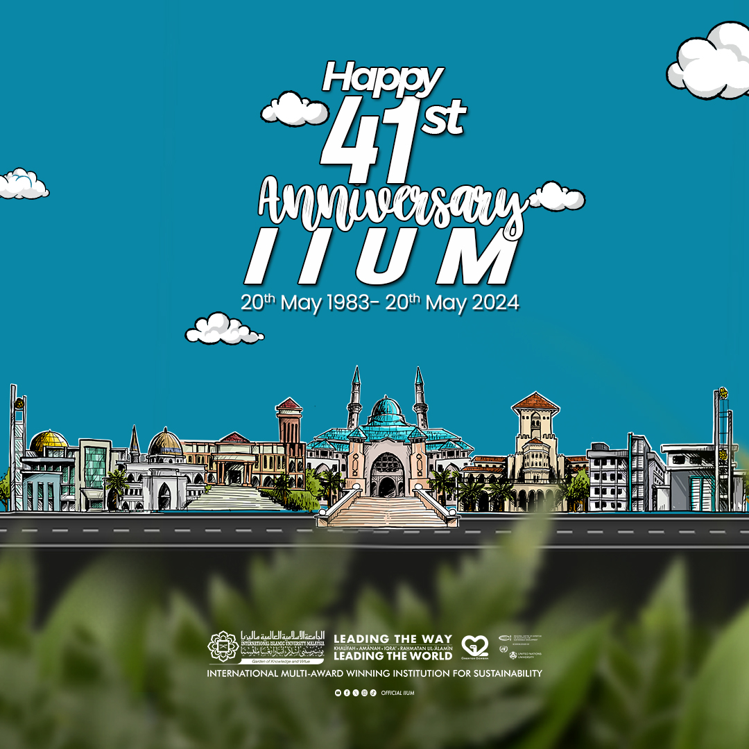 Happy 41st Anniversary IIUM!

Celebrating 41 years of excellence in education since 20th May 1983. Here's to more years of shaping future leaders and fostering a community of knowledge and compassion, InsyaAllah.

#IIUM41stAnniversary

#IIUM2024
#LeadingTheWay #LeadingTheWorld