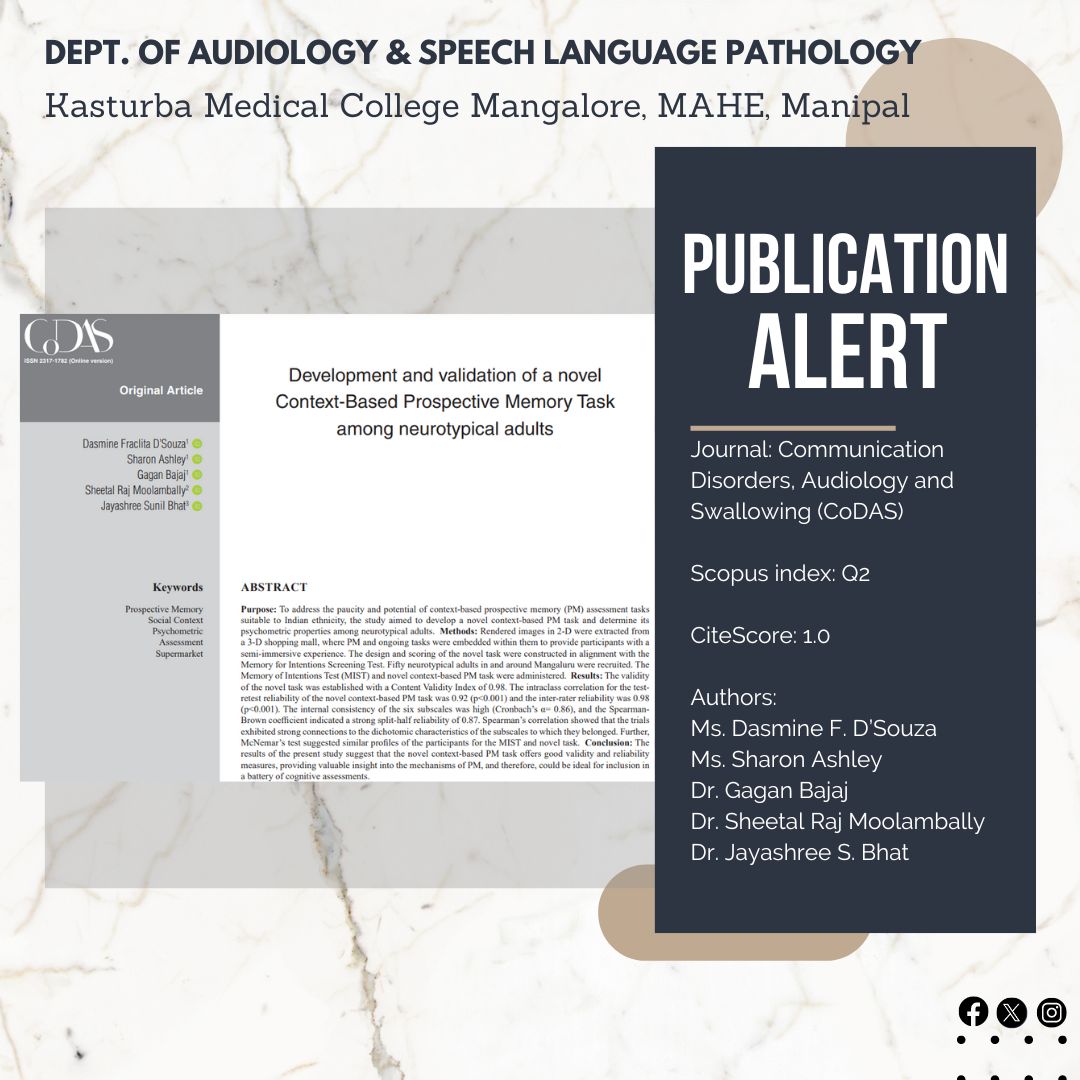 Congratulations to Ms. Dasmine D’Souza, Ms. Sharon Ashley, Dr. Gagan Bajaj, Dr. Sheetal Raj Moolambally, and Dr. Jayashree S. Bhat on their publication! 
#ProspectiveMemory #CoDAS #SpeechLanguagePathology #SpeechLanguagePathologist #SLP #ASLP #KMCMangalore #MCHP #MAHE