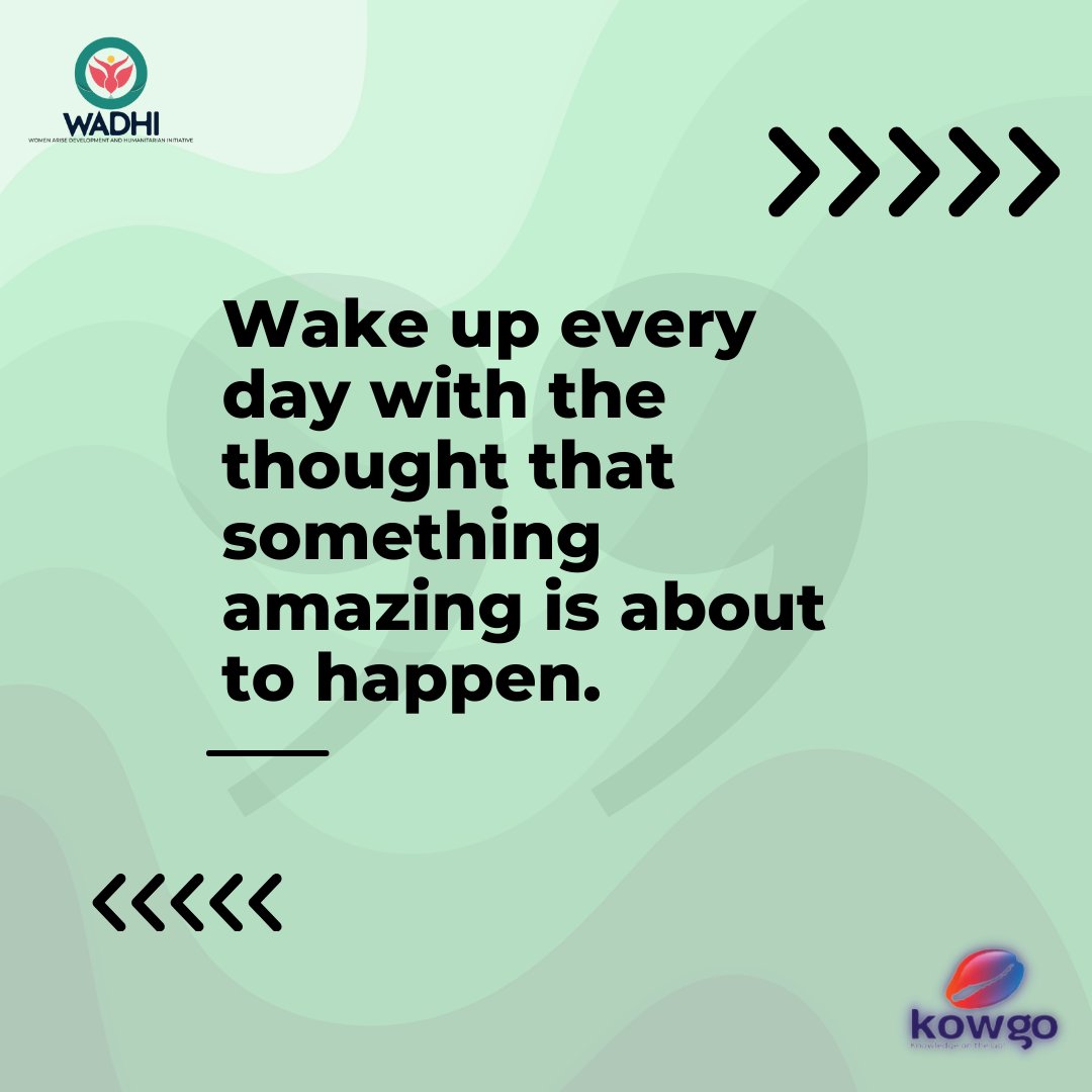 'Wake up every day with the thought that something amazing is about to happen.'

#wadhikowgo #womenintech #womenintrade #womeninbusiness #womenempoweringwomen #mondaymotivation