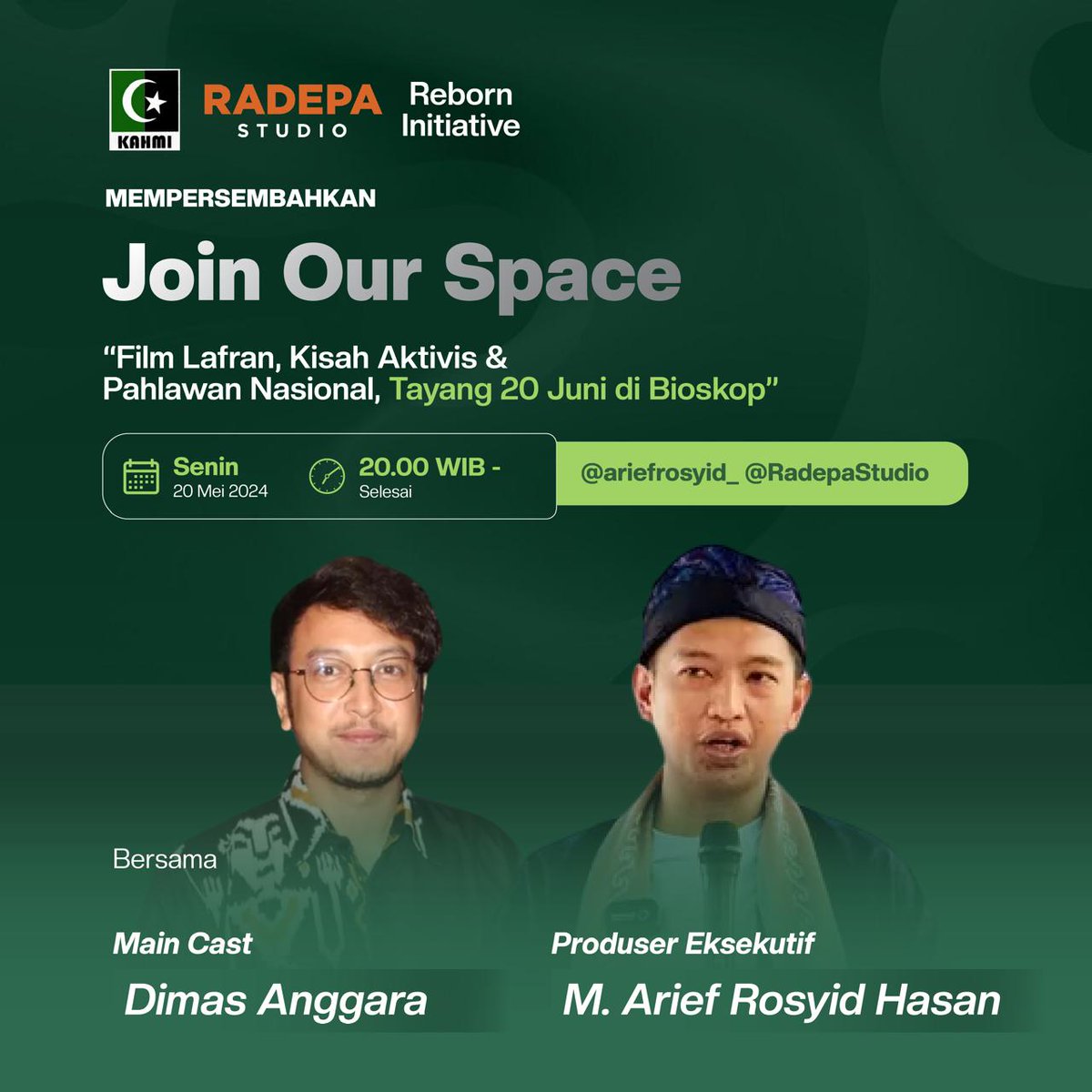 RadepaStudio's tweet photo. Lafran Pane: Tayang di Bioskop &amp; Ngobrol Live di Space! 🇮🇩

1 Bulan menuju Launching! Film Lafran Pane tayang di bioskop tanggal 20 Juni, tapi kamu bisa kepoin duluan di live chat kita di Space hari Senin, 20 Mei jam 19.00 WIB! https://t.co/W7wmCqb59b