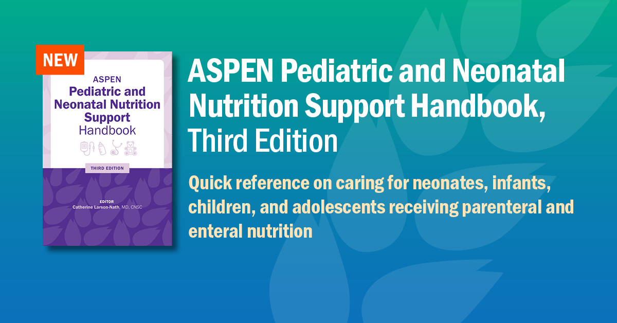 Written by experts in pediatric nutrition support, the ASPEN Pediatric and Neonatal Nutrition Support Handbook, Third Edition, provides guidance on caring for neonates, infants, and children receiving parenteral and enteral nutrition. Get your copy today! portal.nutritioncare.org/bookstore-deta…