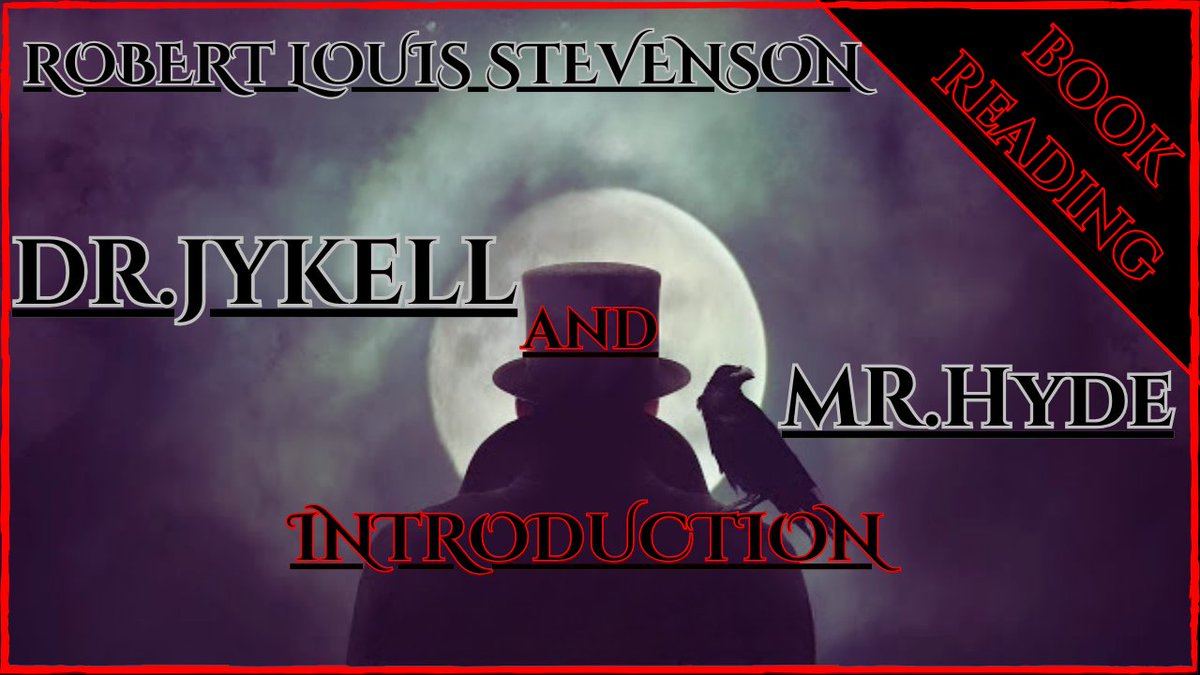 ( BOOK READING ) DR. JYKELL AND MR. HYDE ( INTRODUCTION ) youtu.be/_M8LskD-IeI?si… via @YouTube