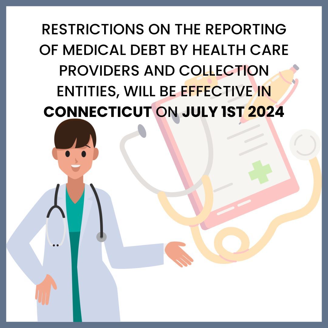 Make sure to consult with your legal team to understand how this impacts your activities! #MedicalDebtReform #ConsumerProtection #ConnecticutLaw #Connecticut #CreditReport #AccountsReceivables #ConsumerFinance