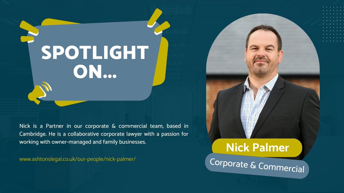 This week's spotlight is on Nick Palmer, a partner in our Corporate &amp; Commercial team in #Cambridge. Nick is a collaborative corporate lawyer with a passion for working with owner-managed and family businesses. Find out more: ashtonslegal.co.uk/insights/ashto…