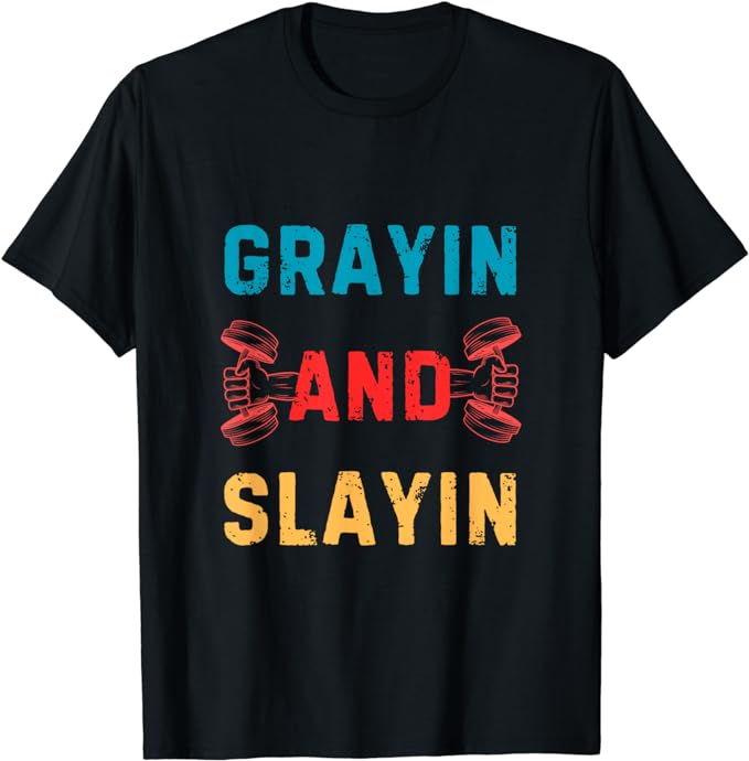 Funny Grayin and Slayin Workout Gym Enjoying Summer Vibes T-Shirt

a.co/d/hWXneFf

 Tank top : a.co/d/0tAAZ6M

#amazon #tanktop #GymWork #gymgoals #gym #workout #fitness #clothingstore #clothingline #shirtlessstars #shirt