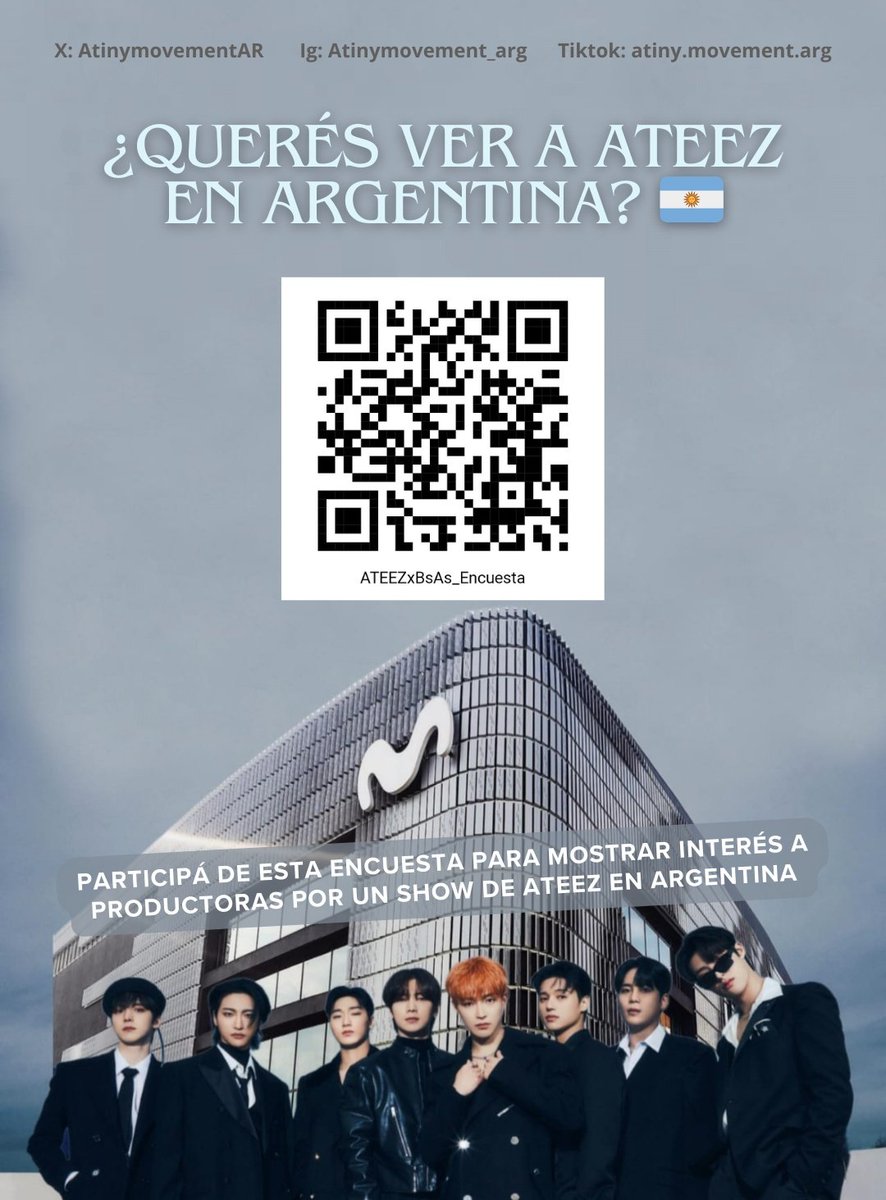 🇦🇷BUENOS DÍAS ATINY🇦🇷

Ya completaron y compartieron la encuesta de Ateez en Argentina?

📌forms.gle/zUk5XWpFvu7Gza…
O escaneen el QR 

ATEEZ TOWARDS ARGENTINA
#AtinyMovement_Arg #에이티즈 #ATEEZINARGENTINA #ATEEZ #TowardsTheLight #Will_To_Power #Ateez_Towards_Argentina