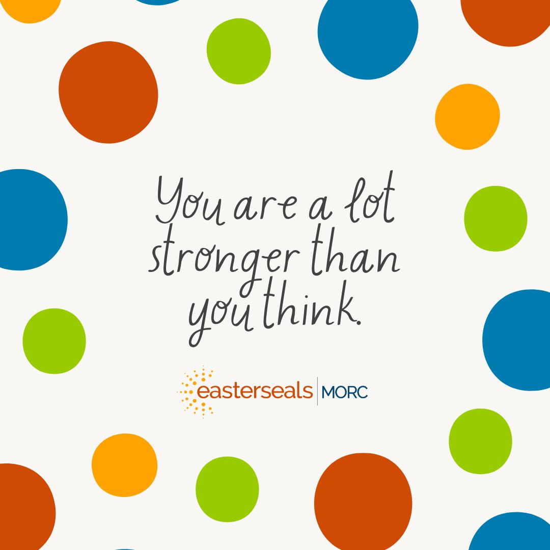 Don't forget, your strength exceeds your doubts! We're rooting for you! #MotivationalMonday #EastersealsMORC