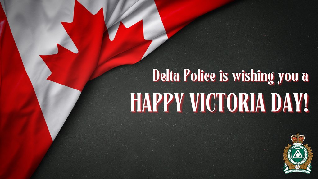 Happy #VictoriaDay from Delta Police! 🎉 We encourage everyone to take this opportunity to relax, enjoy, and celebrate responsibly. Our department is extending our heartfelt thanks to our dedicated officers and staff who are on duty today, ensuring our community's safety.