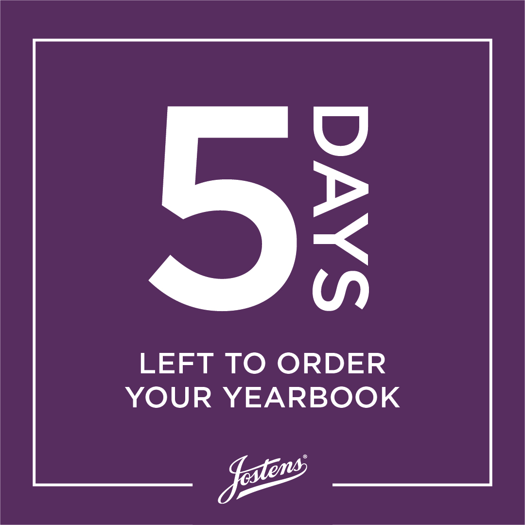 The deadline to order a yearbook is THIS FRIDAY, MAY 24! Get yours now to ensure you'll have a copy. Some extras will be available when the books arrive in August, but we have sold out for two years now. Don't get left out: order yours at jostensyearbooks.com.