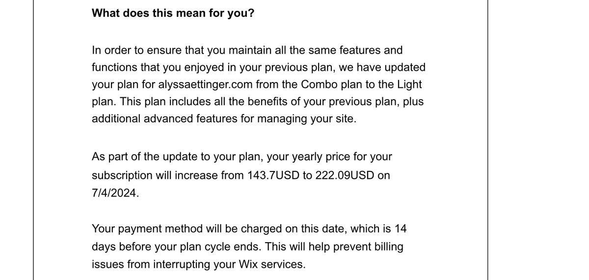 alyssa_ettinger's tweet photo. @Wix U sent me a bill in April saying my rate would increase in 7/4. Yet I was charged the ridiculous increase in April. The customer service lady insists I always pay in April (which doesn't matter), and that the date on the email is correct in other countries. I am in AMERICA https://t.co/xr2tM4qO1E