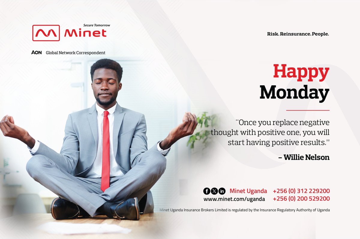 Happy Monday - Once you replace negative thoughts with positive ones, you will start having positive results #MinetUganda