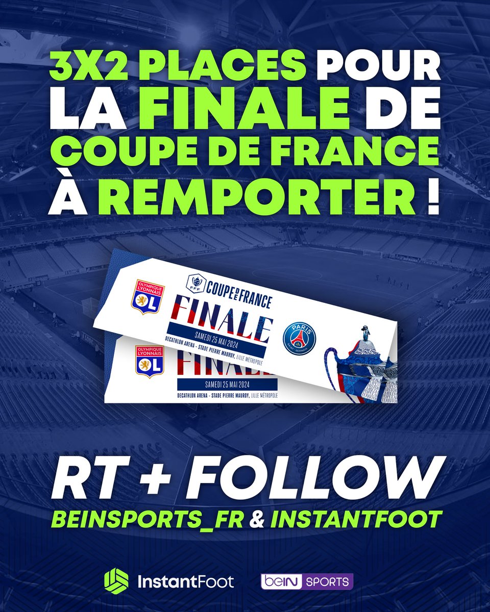 🚨🎁 Instant Foot et beIN Sports, diffuseur officiel de la Coupe de France, vous font gagner vos PLACES POUR LA FINALE OL-PSG ! 🎫🇫🇷🏆 Pour tenter d'être tiré au sort ce mercredi, c'est simple : 🔂 RT+FOLLOW @beinsports_FR ⬇️ Commente le post Bonne chance à tous ! 🍀✨