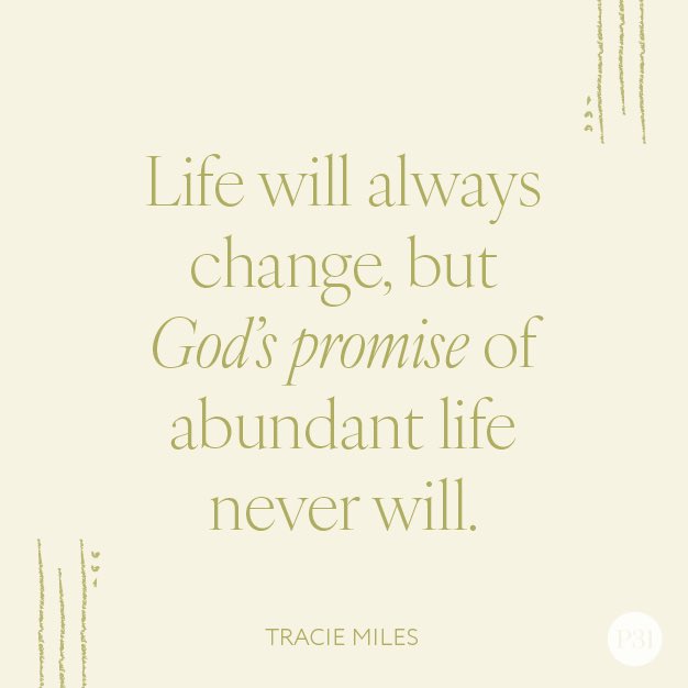 robindcole's tweet image. “Life changes; God stays the same. It’s up to us to trust Him and step into what’s new, fully believing the best is yet to come.” @Proverbs31org 

“I came that they may have life and have it abundantly.” John 10:10b