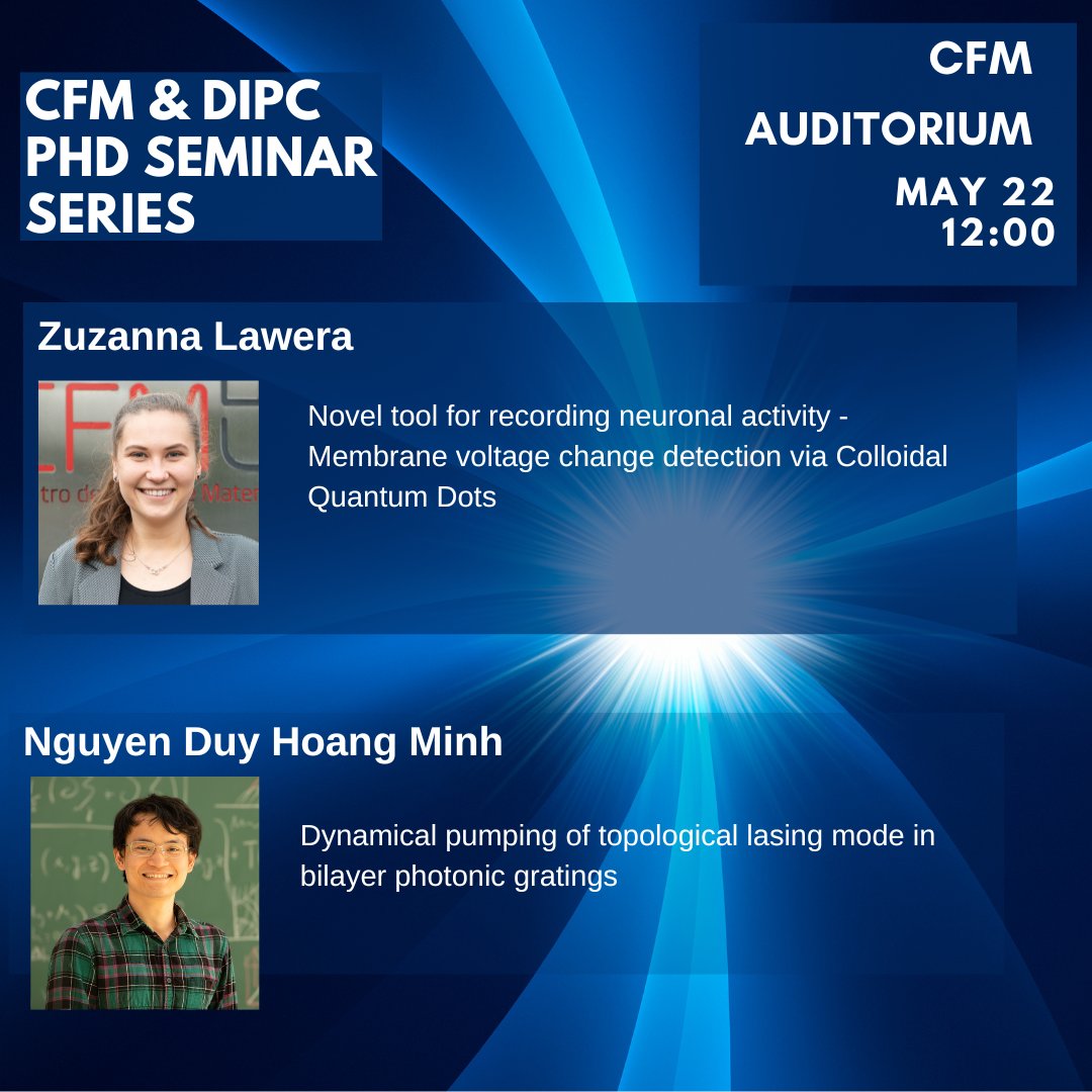 👩🏽‍🎓PhD Seminars at CFM and DIPC
⏰ May 22, 12:00
🌍 CFM Auditorium
Speakers+ chairpersons: <a href="/ZuzannaLawera/">Zuzanna Lawera</a> and Nguyen Duy Hoang Minh 
Amazing opportunity to share #science with your peers
dipc.ehu.eus/en/scientific-…
#phdlife <a href="/DPE_CSIC/">Postgrado CSIC</a>
<a href="/DIPCehu/">DIPC</a> 
<a href="/upvehu/">UPV/EHU</a> #photonics #nanoscience