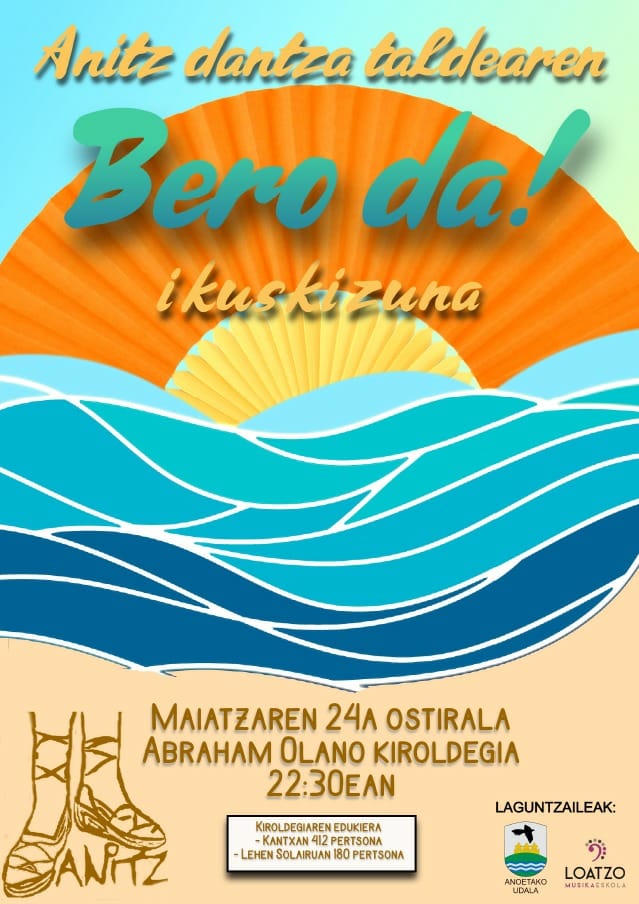 "Bero da" Anitz dantza taldearen ikuskizuna izango da, ostiralean. Emanaldia kiroldegian izango da gaueko 22:30ean.