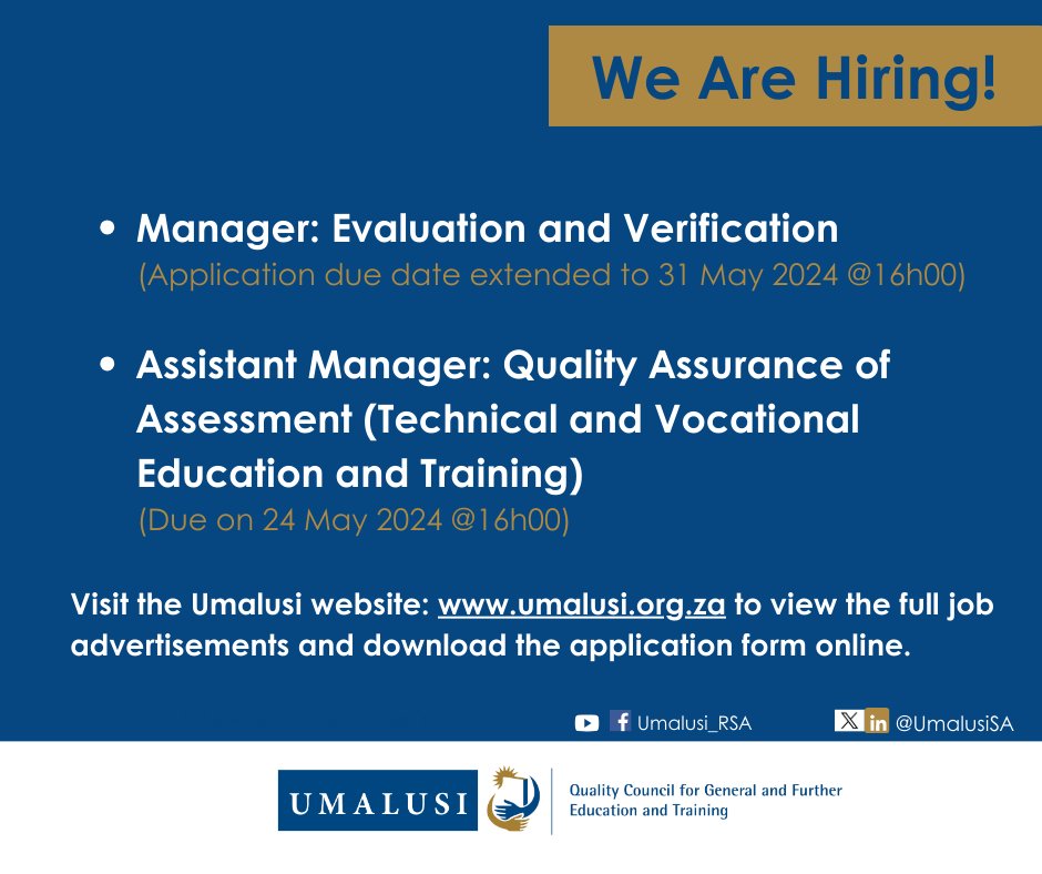 [JOBS ADVERT] 

Manager: Evaluation and Verification (extended to 31 May 2024).

Assistant Manager: Quality Assurance of Assessment (Technical and Vocational Education and Training).

Please visit  umalusi-online.org.za/erecruitment.v… for more info.

#JobSeekersSA #JobSeekersWednesday