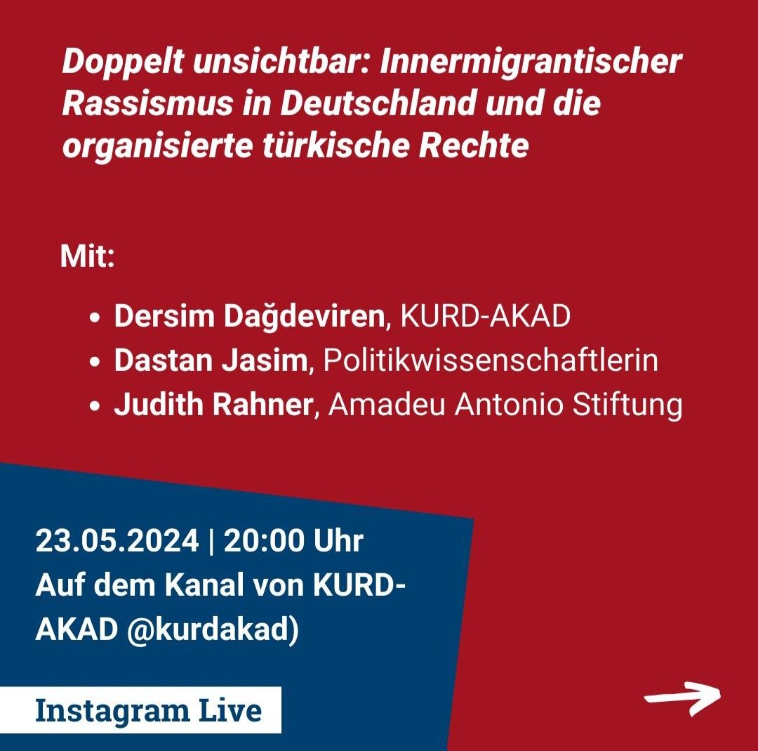 Guftûgoya Instagramê 'Dubare nexuyayî: Nijadperestiya di nava koçberan de li dijî koçberan û rastgiriya Tirk a rêxistinkirî' 🗓 23.05.2024 | Saet 20.00 🌍 kurdakad 🔗 Kurd-Akad, @DastanJasim & Weqfa @AmadeuAntonio