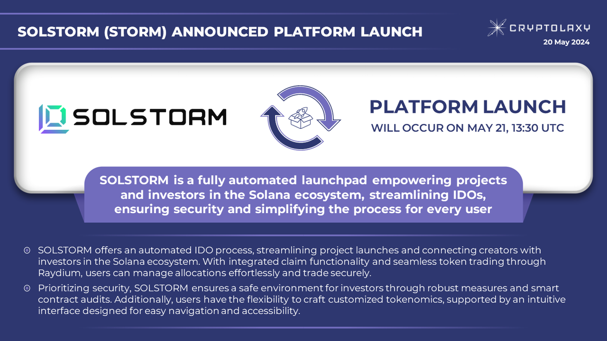 ☄️@Solstorm_com $STORM has announced platform launch on May 21, 13:30 UTC SOLSTORM is a fully automated launchpad empowering projects and investors in the Solana ecosystem, streamlining IDOs and ensuring security for every user. 👉 x.com/solstorm_com/s…