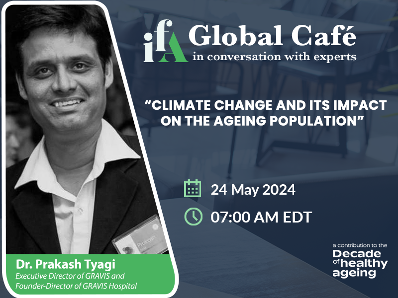 IFAgeing's tweet photo. In this week's IFA's #GlobalCafé, Dr. Prakash Tyagi will lead a discussion on "Climate Change and its Impact on the Ageing Population.”

Register now: https://t.co/gZxa9F4yrU

#IFA #HealthyAgeing #agefriendly https://t.co/C26YQ3KBij