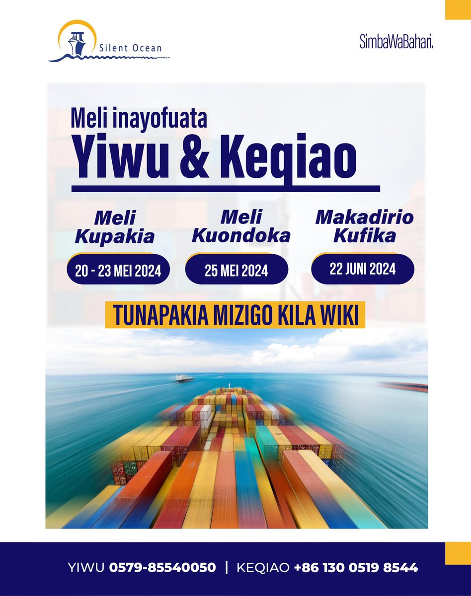 Meli inayofuata Yiwu na Keqiao 

Meli Kupakia tarehe 20 hadi 23/05/2024

Meli kuondoka tarehe 25/05/2024

Makadirio Meli kufika tarehe 22/06/2024

Endelea kufurahia huduma zetu 

#20yearsexperience 
#simbawabahari