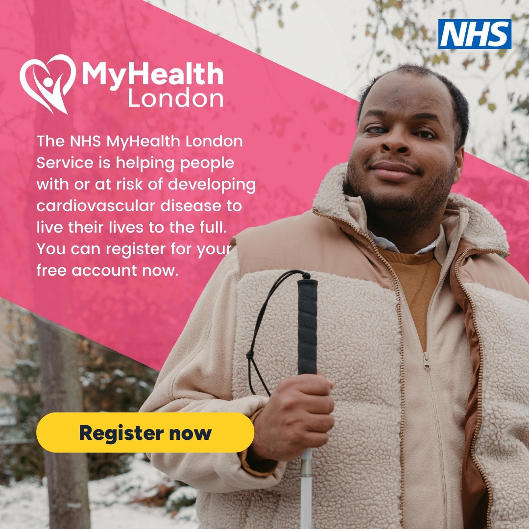 Are you living with a heart or circulation condition, or at risk of experiencing heart problems? Maybe you know somebody who is? Register to receive free, tailored information and access online courses to support you in making changes for your health. myhealthlondon.nhs.uk