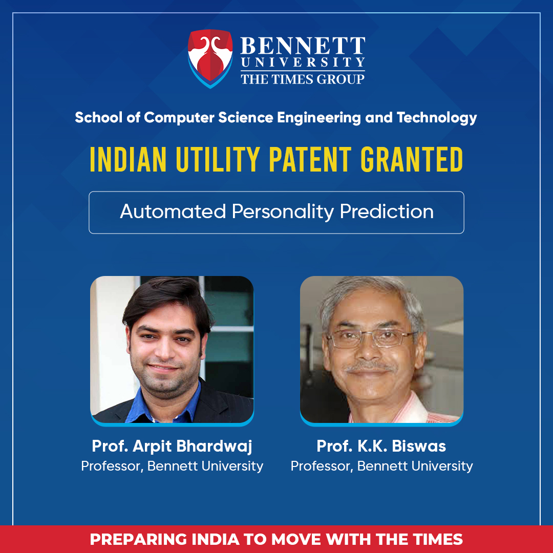 We are proud to announce that Prof. Arpit Bhardwaj and Prof. K.K. Biswas (Professors #scsetbennett) have been granted an Indian utility patent for their work on 'Automated Personality Prediction'. 

#bennettuniversity #FacultyatBU #research #patent #realtime #healthcare