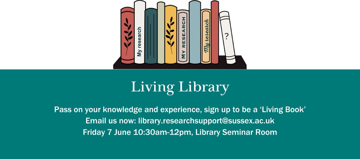 Pass on your knowledge and experience, sign up to be a 'Living Book' at our Living Library event on Friday 7 June. Help the next generation of researchers! #LivingLibrary #SussexLib