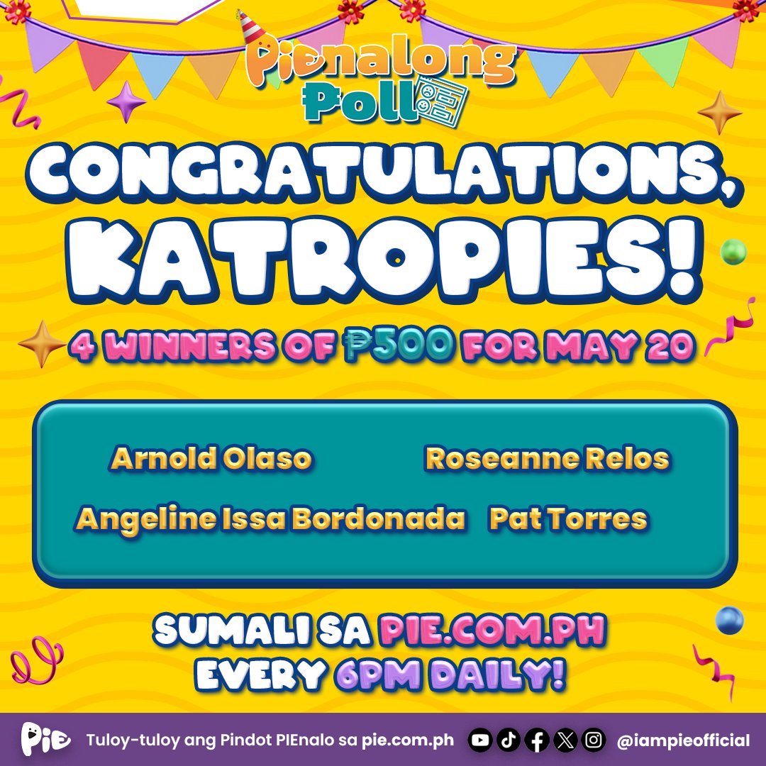 #PINDOTPIENALOKA KatroPIE Arnold, Roseanne, Angeline, at Pat ng P500 sa #PIENALONGPOLL ngayong May 20! ✨ Ngayong week of #2NDPIENNIVERSAYA 🎂, DAILY WINNERS of INSTANT P500 ang mananalo kaya sumali sa pie.com.ph every 6PM para sa saya at premyo! 🥳🎁